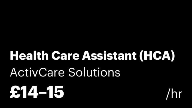 Health Care Assistant (HCA)