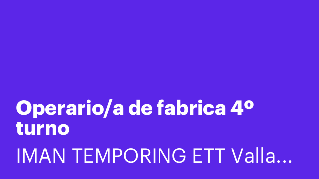 Operario/a de fabrica 4º turno