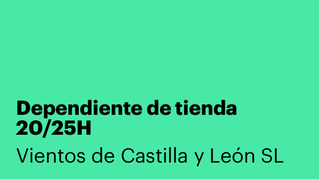 Dependiente de tienda 20/25H