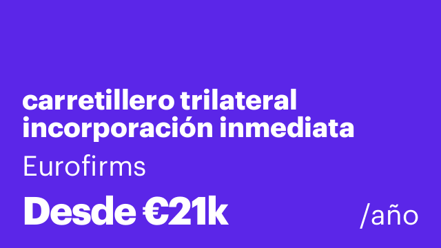carretillero trilateral incorporación inmediata