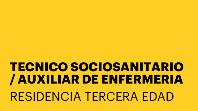 TECNICO SOCIOSANITARIO / AUXILIAR DE ENFERMERIA