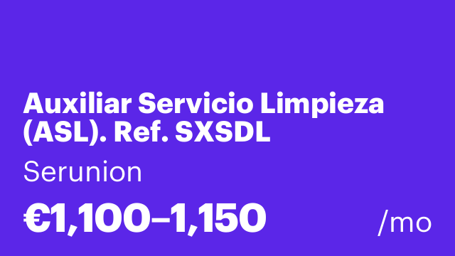 Auxiliar Servicio Limpieza (ASL). Ref. SXSDL