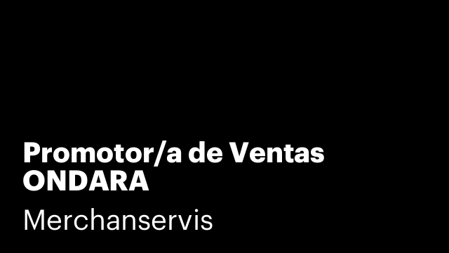 Promotor/a de Ventas ONDARA
