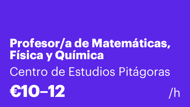 Profesor/a de Matemáticas, Física y Química