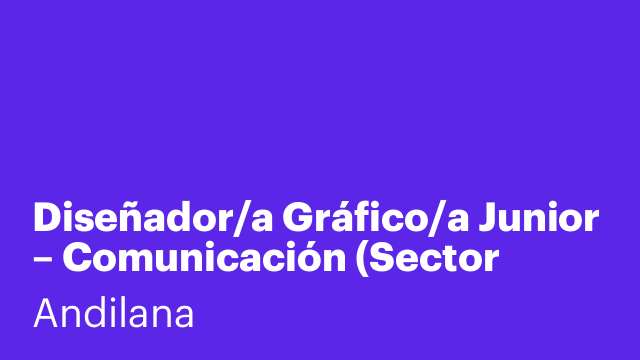 Diseñador/a Gráfico/a Junior – Comunicación (Sector Hostelería)
