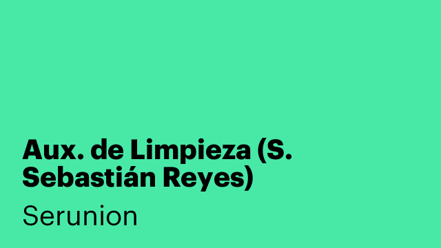 Aux. de Limpieza (S. Sebastián Reyes) INMEDITADA [SLMDC]