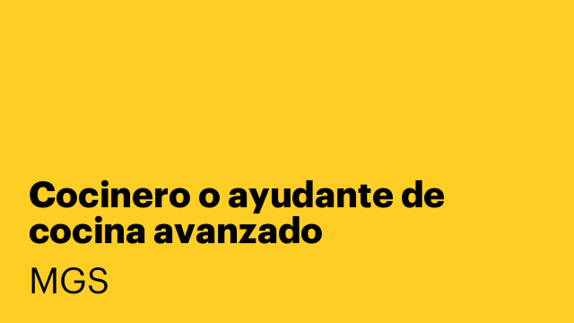 Cocinero o ayudante de cocina avanzado