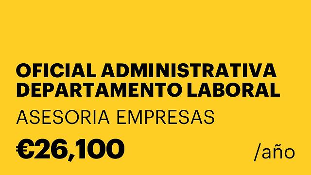 OFICIAL ADMINISTRATIVA DEPARTAMENTO LABORAL para ASESORÍA