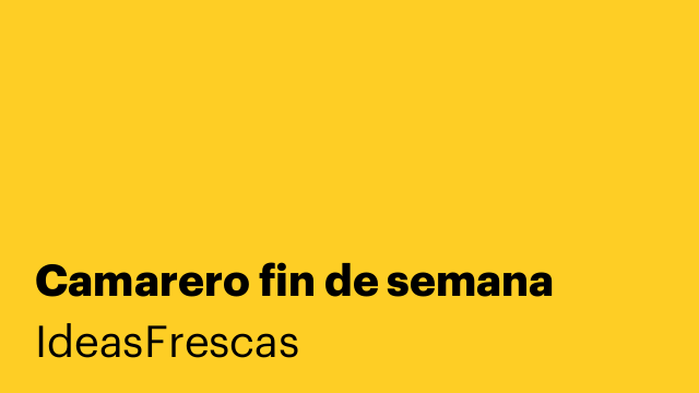Camarero fin de semana