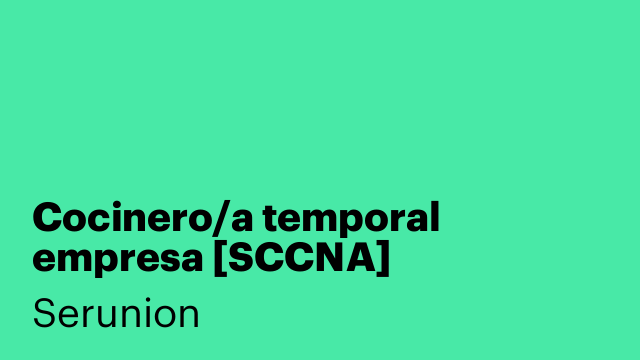 Cocinero/a temporal empresa [SCCNA]