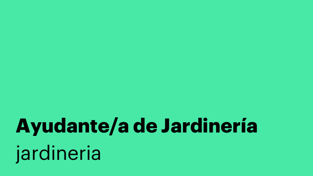 Ayudante/a de Jardinería