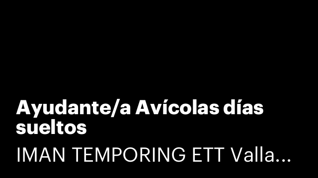 Ayudante/a Avícolas días sueltos