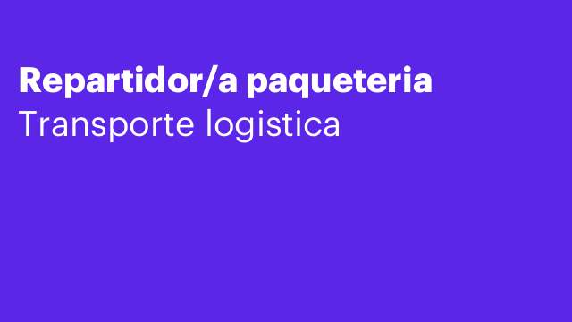 Repartidor/a paqueteria