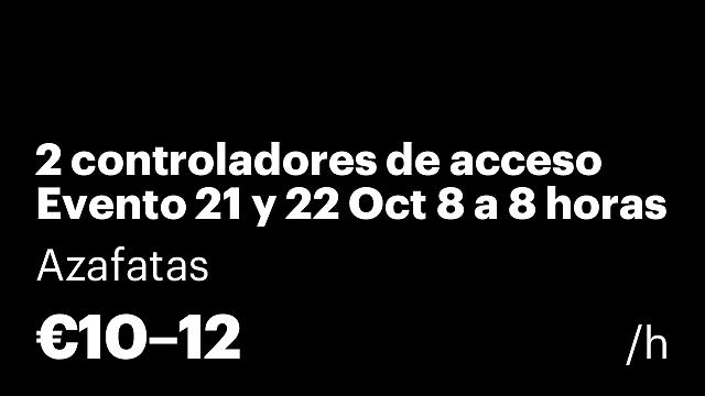 2 controladores de acceso Evento 21 y 22 Oct 8 a 8 horas