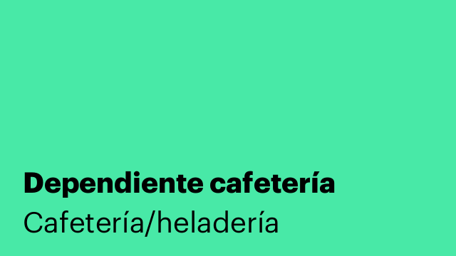 Dependiente cafetería