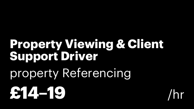 Property Viewing & Client Support Driver