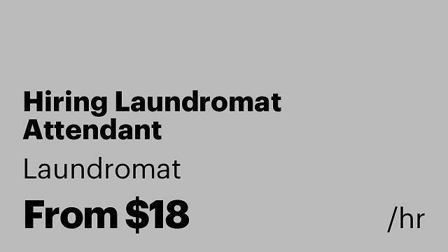 Hiring Laundromat Attendant