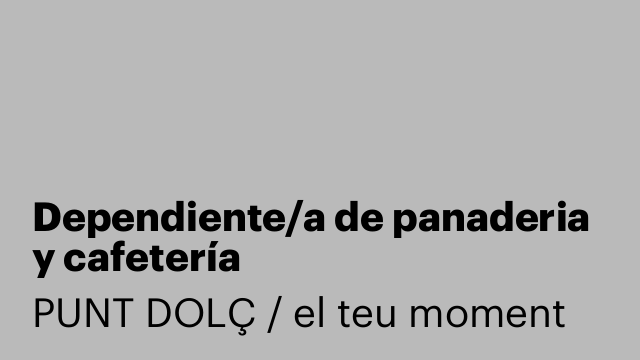 Dependiente/a de panaderia y cafetería