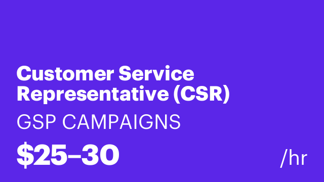 Customer Service Representative (CSR)