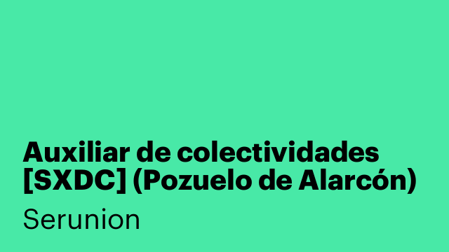 Auxiliar de colectividades [SXDC] (Pozuelo de Alarcón)