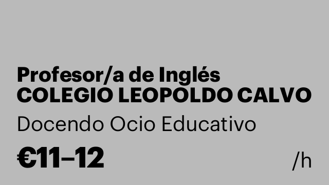 Profesor/a de Inglés COLEGIO LEOPOLDO CALVO SOTELO, LAS TABLAS.