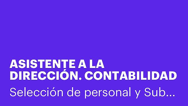 ASISTENTE A LA DIRECCIÓN. CONTABILIDAD Y FACTURACIÓN