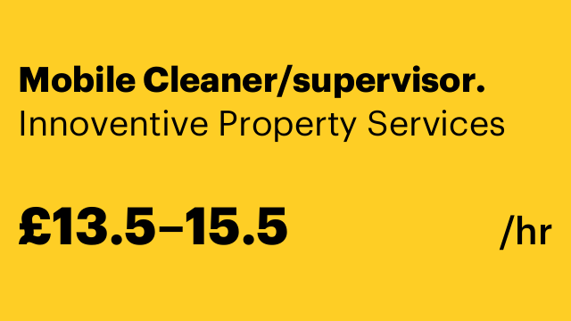 Mobile Cleaner/supervisor.