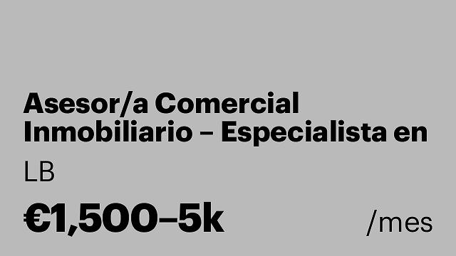 Asesor/a Comercial Inmobiliario – Especialista en Captación y Ventas