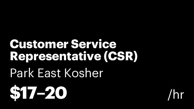 Customer Service Representative (CSR)