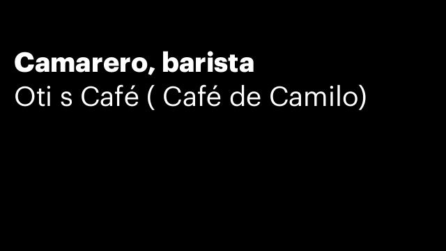 Camarero, barista