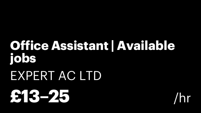 Office Assistant | Available jobs