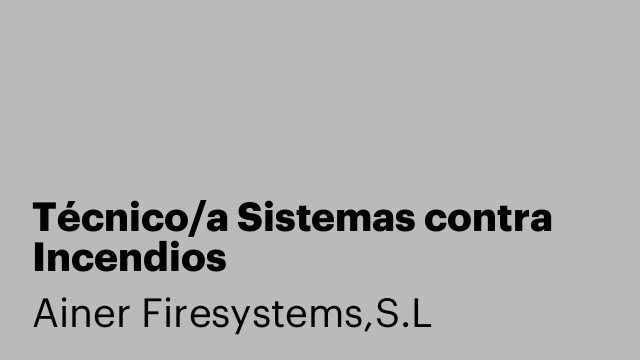 Técnico/a Sistemas contra Incendios