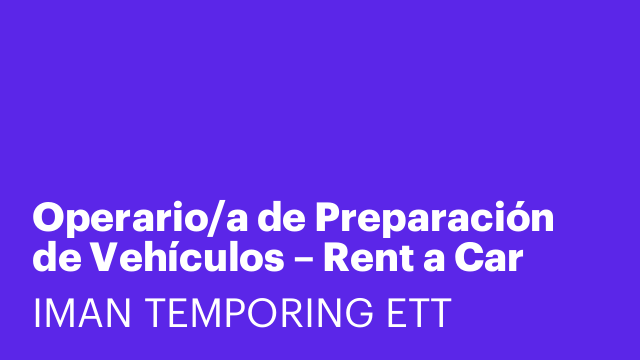 Operario/a de Preparación de Vehículos – Rent a Car
