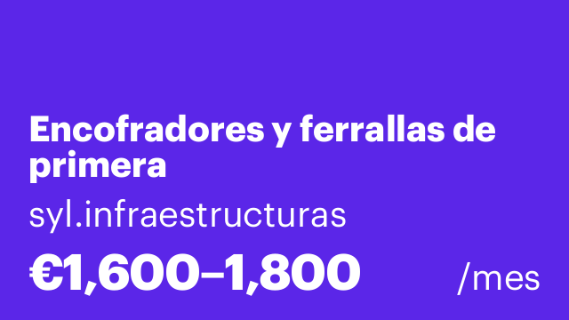 Encofradores y ferrallas de primera