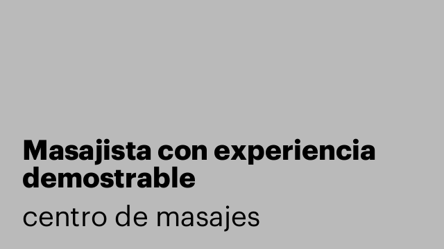 Masajista con experiencia demostrable