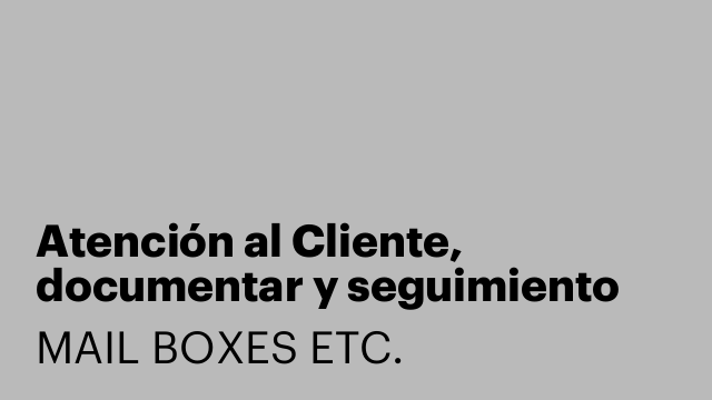Atención al Cliente, documentar y seguimiento de envíos