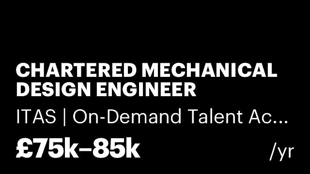 CHARTERED MECHANICAL DESIGN ENGINEER