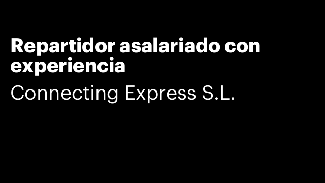 Repartidor asalariado con experiencia
