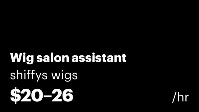 Wig salon assistant