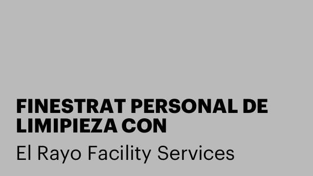 FINESTRAT PERSONAL DE LIMIPIEZA CON EXPERIENCIA