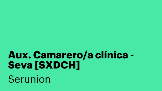 Aux. Camarero/a clínica - Seva [SXDCH]