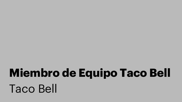 Miembro de Equipo Taco Bell