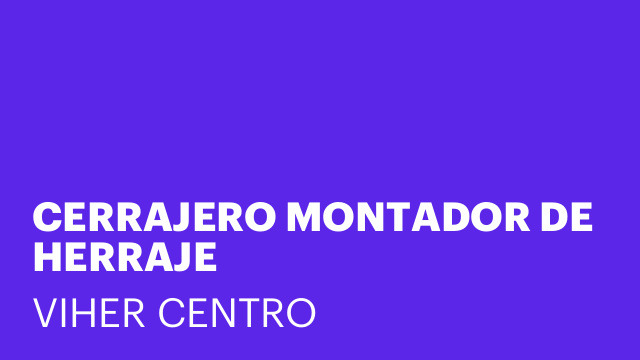CERRAJERO MONTADOR DE HERRAJE