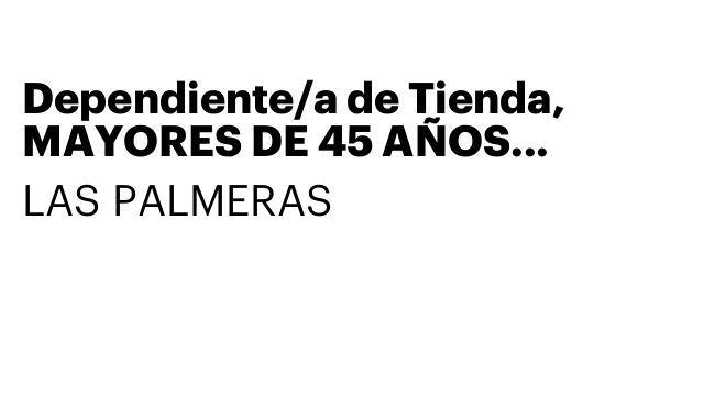 Dependiente/a de Tienda, MAYORES DE 45 AÑOS PREFERIBLEMENTE