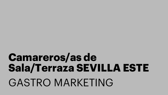 Camareros/as de Sala/Terraza SEVILLA ESTE