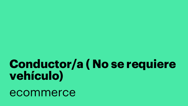 Conductor/a ( No se requiere vehículo)