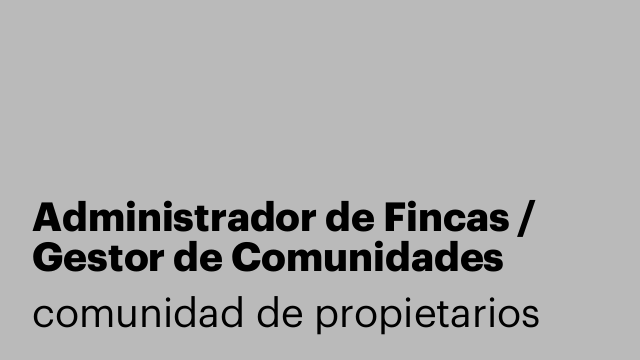Administrador de Fincas / Gestor de Comunidades