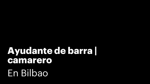 Ayudante de barra | camarero