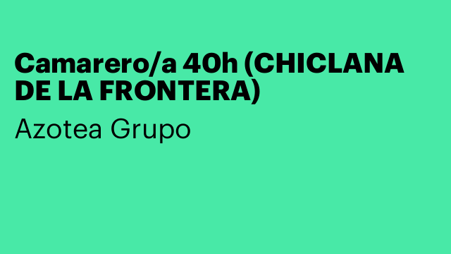 Camarero/a 40h (CHICLANA DE LA FRONTERA)