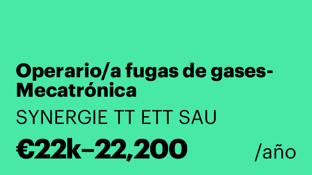 Operario/a fugas de gases- Mecatrónica